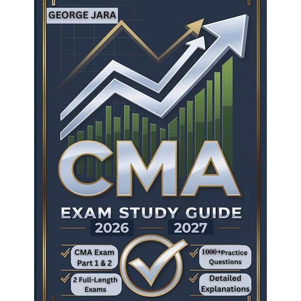 CMA Part 1 - Financial Reporting, Planning, Performance, and
